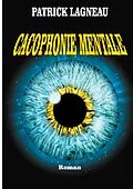 E-Book (epub) Cacophonie mentale von Patrick Lagneau