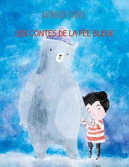 eBook (epub) Les contes de la fée bleue de Raymonde Verney