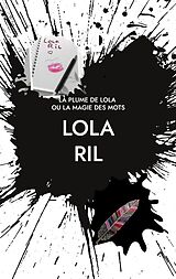 eBook (epub) La Plume de Lola de Lola Ril