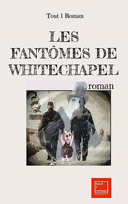 eBook (epub) Les fantômes de Whitechapel de Tout Roman