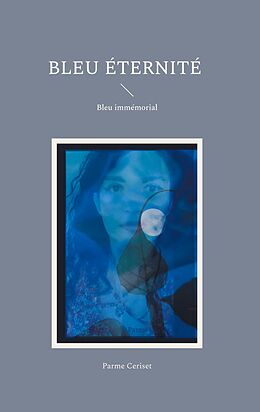 eBook (epub) Bleu Eternité de Parme Ceriset