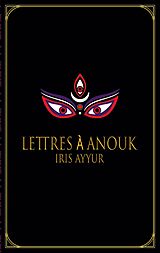 eBook (epub) Lettres à Anouk de Iris Ayyur