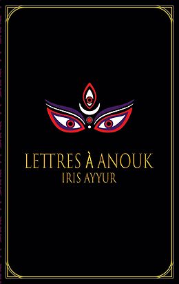 eBook (epub) Lettres à Anouk de Iris Ayyur