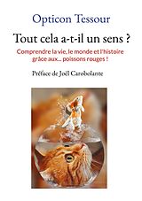 eBook (epub) Tout cela a-t-il un sens ? de Opticon Tessour