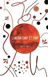 eBook (pdf) L'amour tant et tant de Marcel Nuss