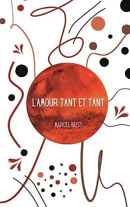 eBook (pdf) L'amour tant et tant de Marcel Nuss