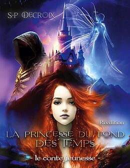 eBook (epub) La Princesse du fond des Temps de S-P Decroix