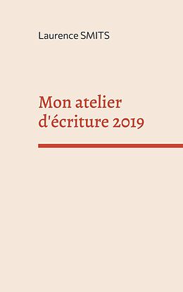 eBook (epub) Mon atelier d'écriture 2019 de Laurence Smits