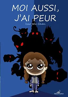 E-Book (epub) Moi aussi, j'ai peur von Izar Wu Chen