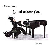 eBook (epub) Le pianiste fou de Mona Lassus