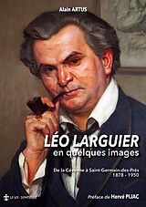 eBook (epub) Léo Larguier en quelques images de Alain Artus