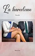 E-Book (epub) La Harceleuse von Bruno Lévy