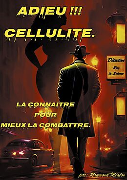 eBook (epub) Adieu Cellulite de Raymond Mialon