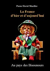 eBook (epub) La France d'hier et d'aujourd'hui de Pierre David Maziller