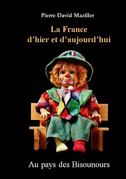 eBook (epub) La France d'hier et d'aujourd'hui de Pierre David Maziller