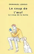 E-Book (epub) Le coup de l'Oeuf von Emmanuel Leroux