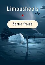 eBook (epub) Sortie froide de Limousheels Limousheels