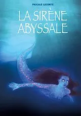 E-Book (epub) La sirène abyssale von Pascale Leconte, Camille Benyamina