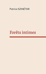 eBook (epub) Forêts intimes de Patrice Szinétar