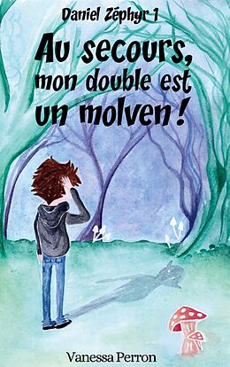 eBook (epub) Au secours, mon double est un molven! de Vanessa Perron