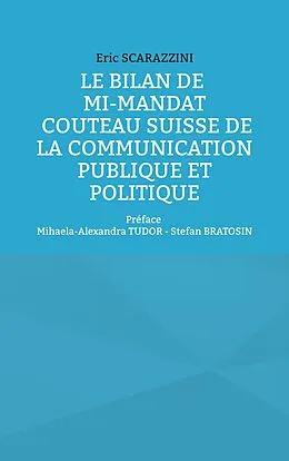E-Book (epub) Le bilan de mi-mandat. Couteau suisse de la communication publique et politique von Eric Scarazzini