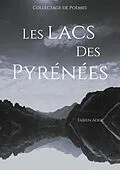 E-Book (epub) Les lacs des Pyrénées von Fabien Ader