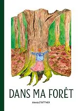 E-Book (epub) Dans ma forêt von Alexia Stattner
