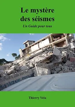 E-Book (epub) Le Mystère des Séismes von Thierry Velu