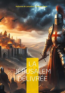 eBook (epub) La Jérusalem délivrée de Alphonse De Lamartine, Torquato Tasso