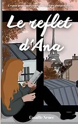 E-Book (epub) Le reflet d'Ana von Camille Neuer