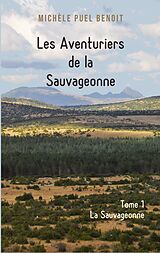 eBook (epub) Les Aventuriers de la Sauvageonne de Michèle Puel Benoit