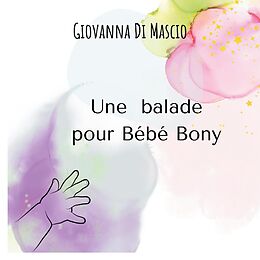 eBook (epub) Une balade pour Bébé Bony de Giovanna Di Mascio