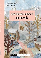 eBook (epub) Les douze "moi" de l'année de Valérie Bonenfant, Annick Sabatier