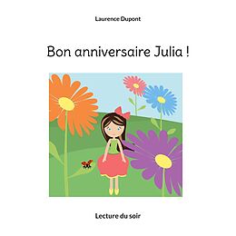 eBook (epub) Bon anniversaire Julia ! de Laurence Dupont