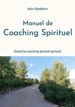 E-Book (epub) Manuel de coaching spirituel von Alan Goodborn