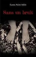 E-Book (epub) Sans un bruit von Laura Saint-Aubin