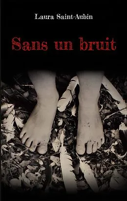 E-Book (epub) Sans un bruit von Laura Saint-Aubin