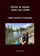 E-Book (epub) Visiter la Suisse avec son chien von Caro Cosmos