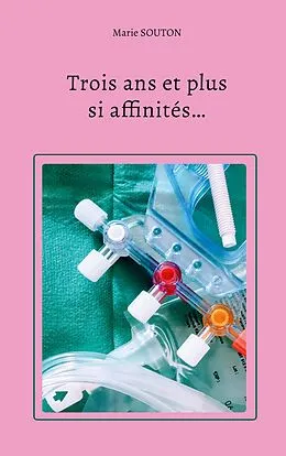 E-Book (epub) Trois ans et plus si affinités... von Marie Souton