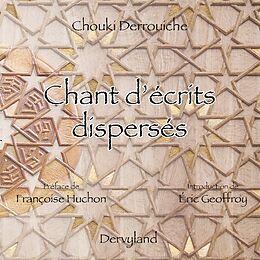 Couverture cartonnée Chant d'écrits dispersés de Chouki Derrouiche