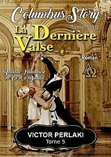 Kartonierter Einband La dernière Valse von Victor Perlaki