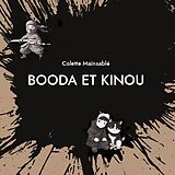 Livre Relié Booda et Kinou de Colette Mainsablé