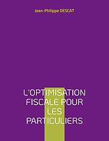 E-Book (epub) L'optimisation fiscale pour les particuliers von Jean-Philippe Descat