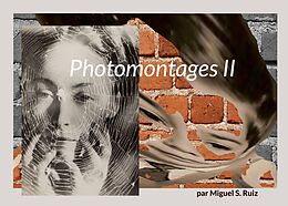 E-Book (epub) Photomontages II von Miguel S. Ruiz