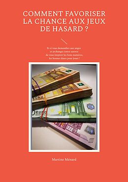 eBook (epub) Comment favoriser la chance aux jeux de hasard ? de Martine Ménard