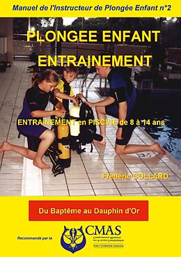 eBook (epub) Manuel de l'Instructeur de Plongée Enfant - Vol.2 de Frédéric Collard