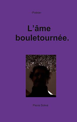 eBook (epub) L'âme bouletournée de Pierre Soliva