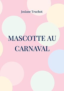 eBook (epub) mascotte au carnaval de Josiane Truchot