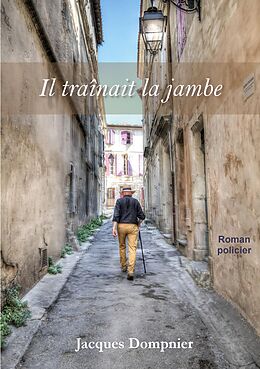 eBook (epub) Il traînait la jambe de Jacques Dompnier