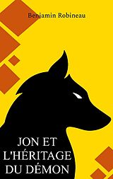 eBook (epub) Jon et l'héritage du démon de Benjamin Robineau